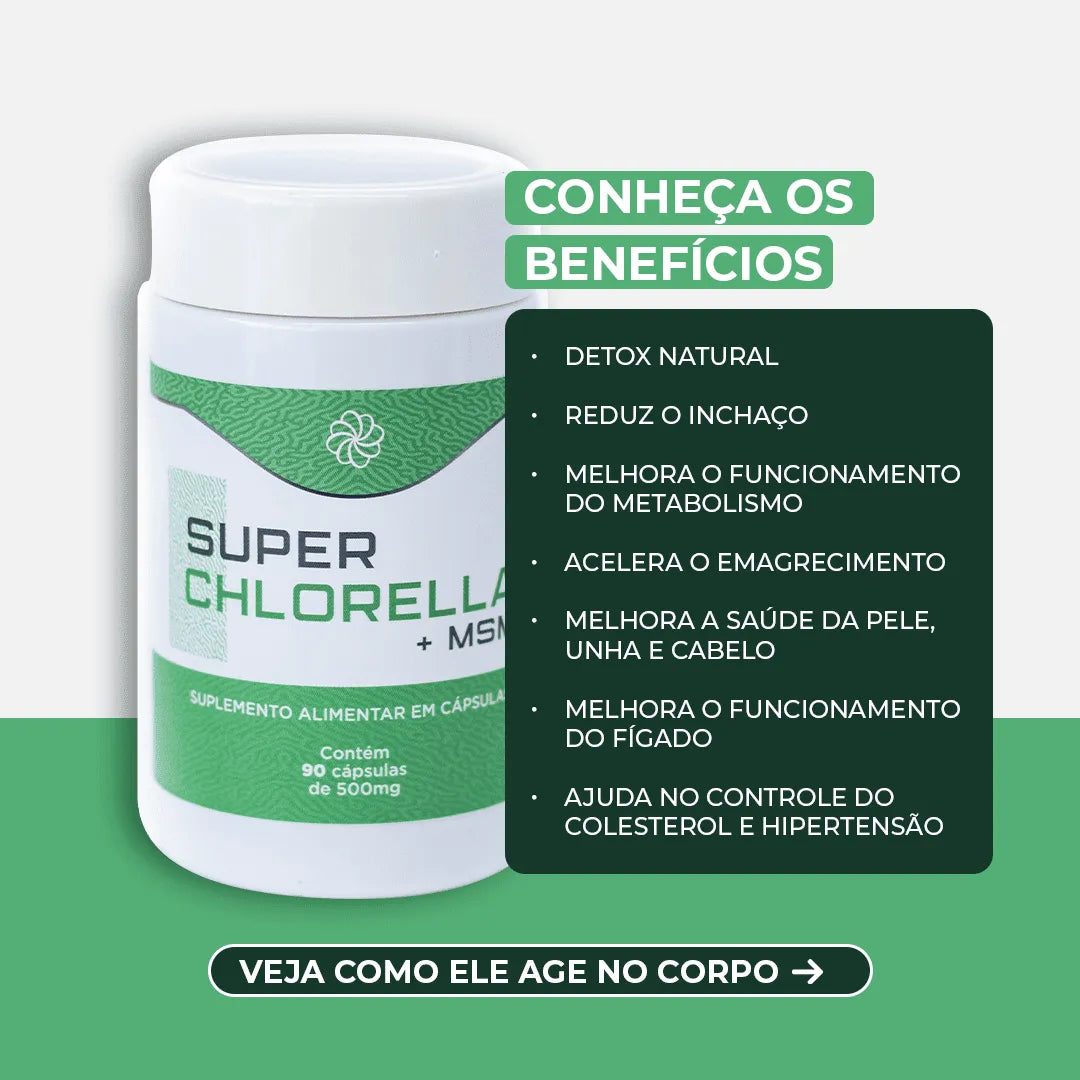 Desincha e Emagrece CHLORELLA com MSM
