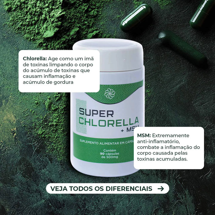 Desincha e Emagrece CHLORELLA com MSM